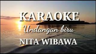 KARAOKE Undangan Biru NITA WIBAWA