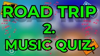 ROAD TRIP 2 Music Quiz. Do you sing along in the car? Name the song from the 10 second intro.