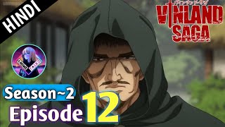 Vinland Saga Season 2: Episodes 12 to 14 – Anime Rants