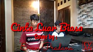 Cinta Luar Biasa - Andmesh Kamaleng || Cover by Evan Pradana