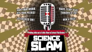 Science Slam | Pulling Jello Out of Jello: How to Extract Fish Brains