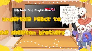 Undertale React To The Skeleton Brothers //🇮🇩🇬🇧 ( part 1 )