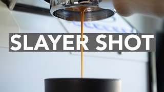 ESPRESSO ANATOMY  The Slayer Shot