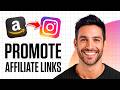 How To Promote Amazon Affiliate Links On Instagram (Updated 2026)