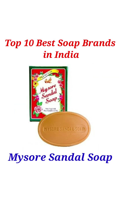 Top 10 Best Soap Brands in India