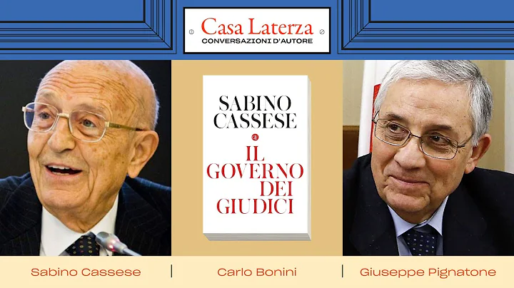 Casa Laterza: 'Il governo dei giudici', con Sabino...