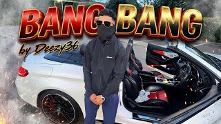 Deezy.36 - Bang Bang (Official Lyrics) Unreleased 