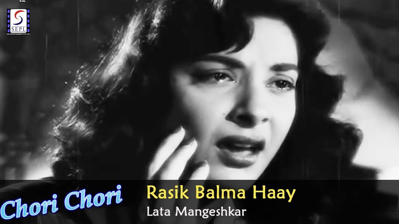 Download Rasik Balma Haay Dil Kyon Lagaya Tose - Lata Mangeshkar @ Chori Chori - Raj Kapoor, Nargis