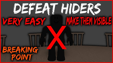 HOW TO STOP HIDERS IN BREAKING POINT! (Roblox Breaking Point)