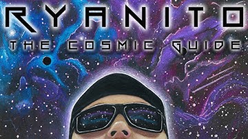 Ryanito - The Cosmic Guide - Intro (Official Video)