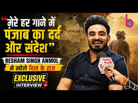 Punjabi Singer Resham Singh Anmol Exclusive Interview