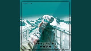 Forgive Me - DNDM