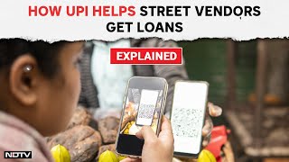 UPI | PM Modi’s ‘UPI’s Positive Impact On Street Vendors’ Remark Explained