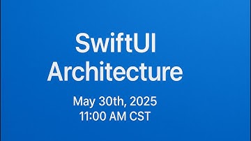 SwiftUI Architecture - Livestream (05/30/2025 at 11:00 AM CST)