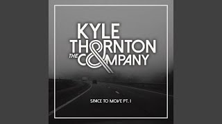 Video thumbnail of "Kyle Thornton & the Company - Read Receipts"