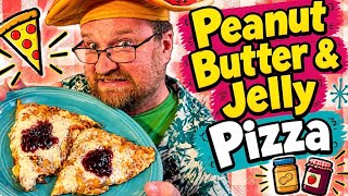 I Put Peanut Butter & Jelly on a PIZZA