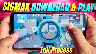 How To Download And Play SigMax Game