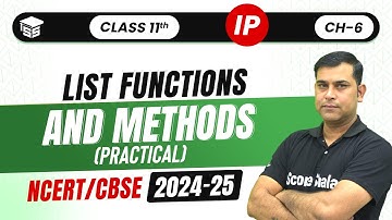 Functions and Methods of List (PRACTICAL) | Class 11 (IP) Ch - 6 List Manipulation - Code 065