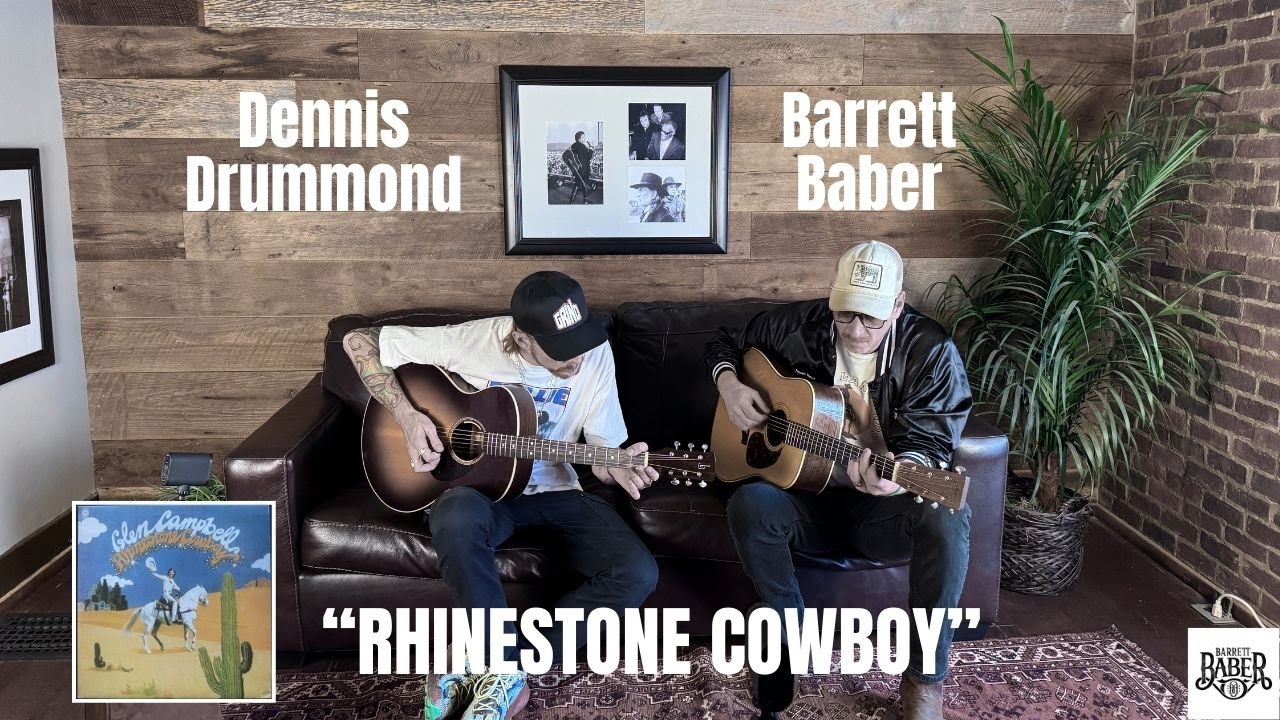 Rhinestone Cowboy (Acoustic) – Barrett Baber & Dennis Drummond Cover