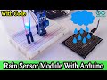 How does work rain sensor  rain sensor with arduino uno code and circuit diagram