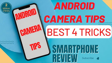 फोन मे Camera है तो ये 4 खुफिया राज सिखलों चोंक जाओगे ? देखो तो सही | Android Camera Tips & Tricks