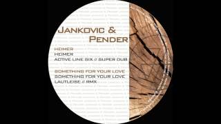 Jankovic Pender - Heimer Active Line Six Superdub Sonique Records Mannheim