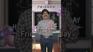 Friendship Day Part-2