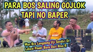Para Big Bos Saling Gojlok Tapi No Baper Mas Bre Langsung Uji Sendiri Power Baru Alva R