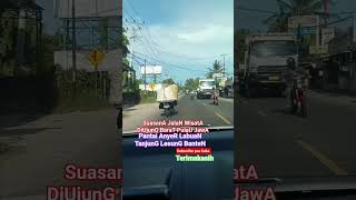 #pemandangan #lalulintas #jalan #wisata #anyer DiUjunG BaraT PulaU JawA #cilegon #serang #banten
