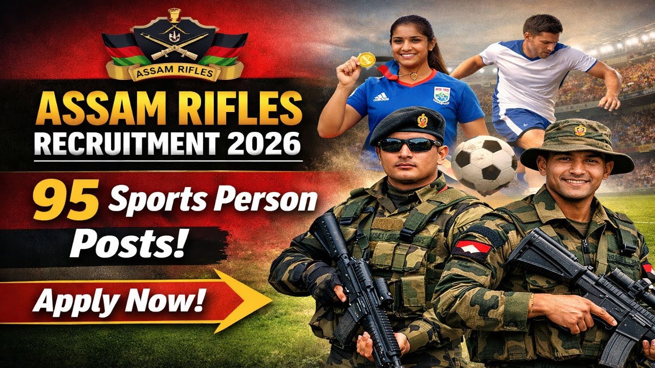 Assam Rifles Recruitment 2026 95 Sports Person Posts; Apply Now!/Assam ...
