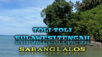 PESONA PANTAI SABANG LALOS, TOLITOLI SULAWESI TENGAH