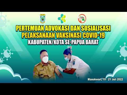 PERTEMUAN ADVOKASI DAN SOSIALISASI PELAKSANAAN VAKSINASI COVID-19 KABUPATEN/KOTA SE-PAPUA BARAT