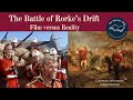 The Battle of Rorke's Drift - The Reality - Zulu