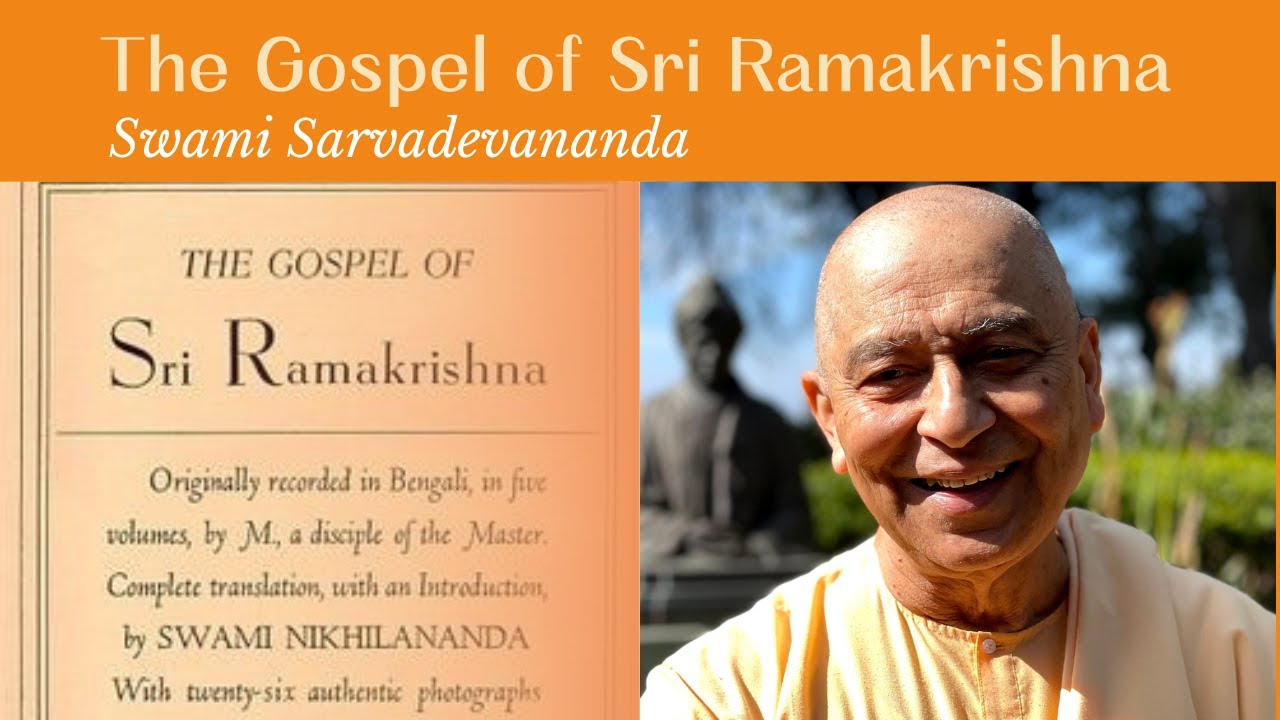 Gospel of Sri Ramakrishna | Swami Sarvadevananda - YouTube