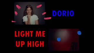 Dorio Light Me Up High (Official Video)