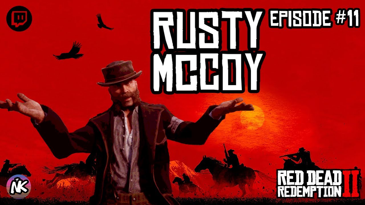 Dead Rusty Red Dead Rusty Mccoy Episode 11 - YouTube