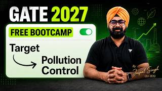 GATE 2027 FREE Bootcamp | Target Pollution Control By Dr. Jaspal Singh (Ex-IES)