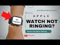 How to fix Apple Watch if it Stops Ringing 2026