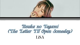 Itsuka no Tegami - LiSA   Romaji and English Sub