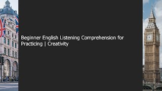 Creativity | Beginner English Listening Comprehension for Practicing