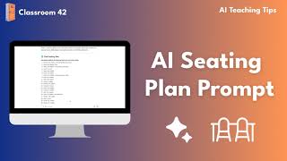 AI Seating Plan Prompt - Classroom 42 AI Tips