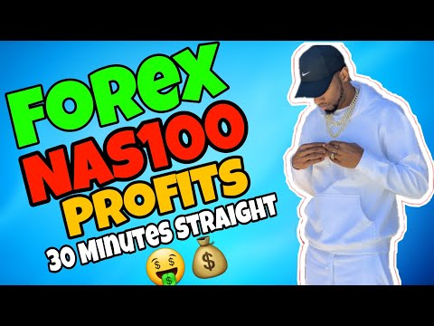 FOREX NAS100 30 MINUTES OF CONSISTENT PROFITS | BEST FOREX SCALPING METHOD | JEREMY CASH