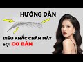 Hướng dẫn Điêu Khắc Lông Mày cơ bản | Lany Academy | La Thúy