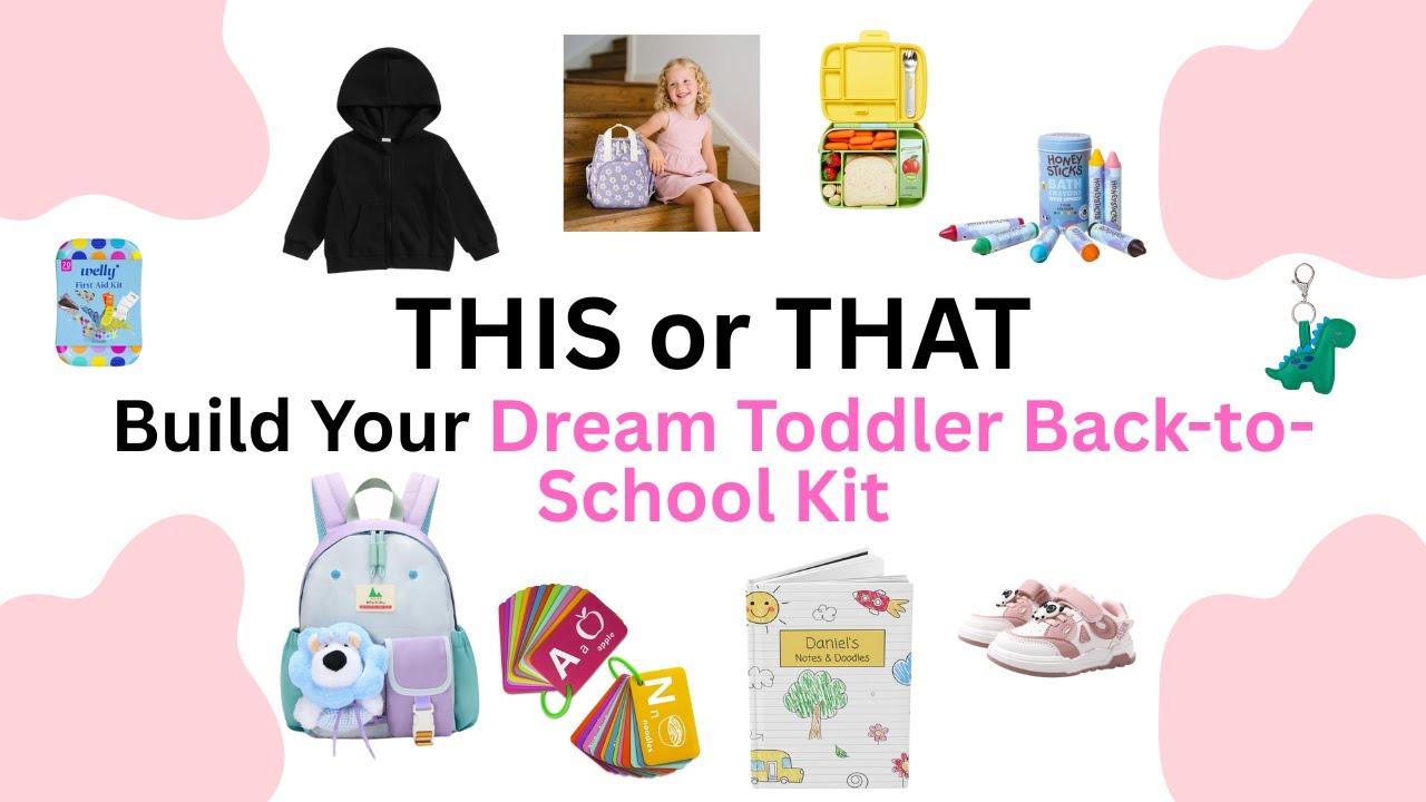Build Your Dream Toddler Back-to-School Kit | This or That 🎒✨