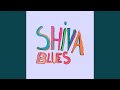 Shiva blues