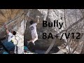 Bully | V12/8A+ | Little Cottonwood Canyon Bouldering