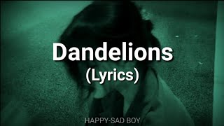 Ruth B - Dandelions (Lyrics)