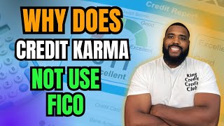 Credit Karma: Why Does Credit Karma Not Use FICO❓