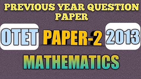 PREVIOUS YEAR OTET PAPER|OTET PAPER-2 MATH ANSWER WITH SOLUTION|PAPER-2 ANSWER KEY@StudyLecture