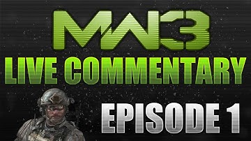 MW3: Live Commentary! Episode 1 - "TEAMMATES!"